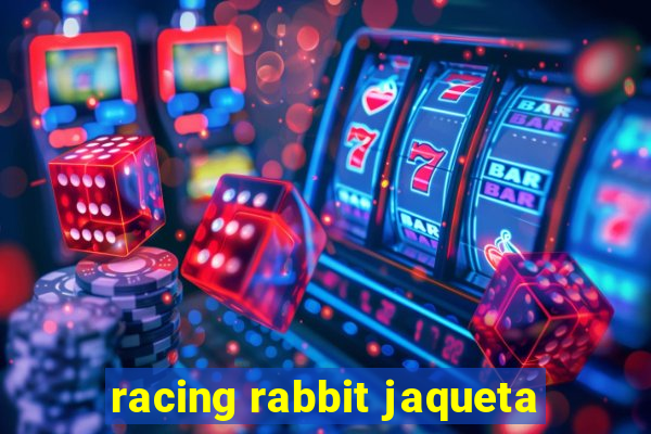 racing rabbit jaqueta